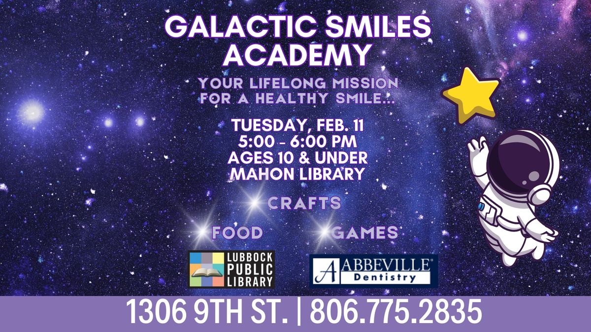 Galactic Smiles Academy at Mahon Library