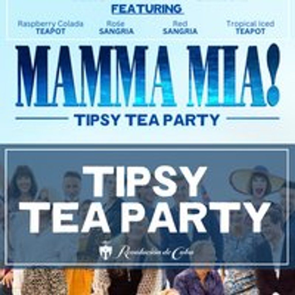 Mamma Mia! - Tipsy Tea Party 12pm