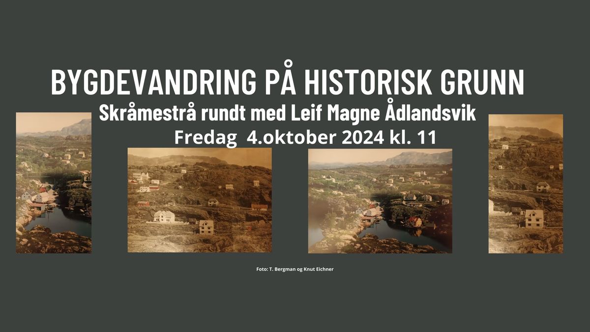 Bygdevandring p\u00e5 historisk grunn