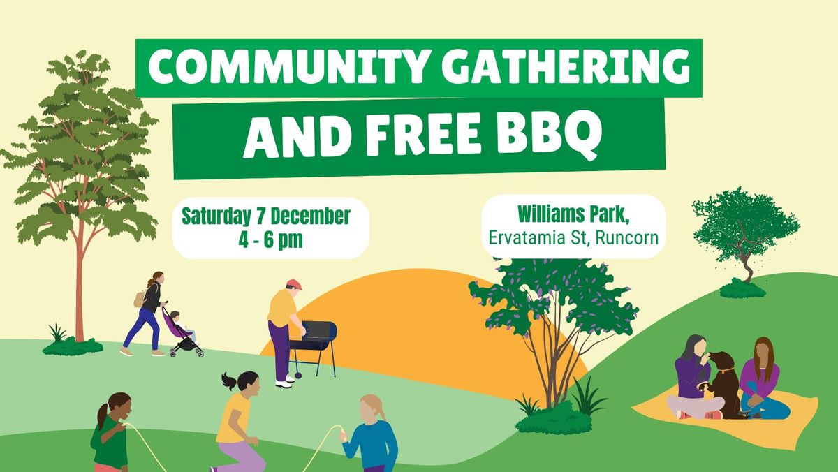 Community Gathering + Free BBQ @ Runcorn