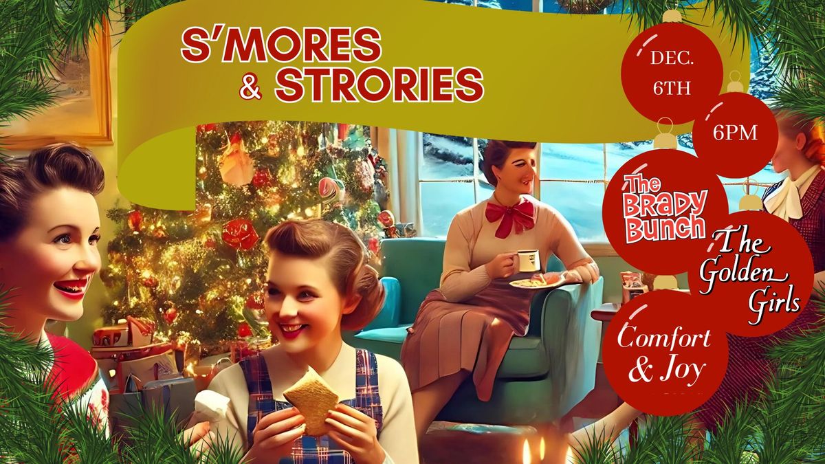 \ud83c\udf84 S'mores & Stories - Holiday Edition \ud83c\udf84