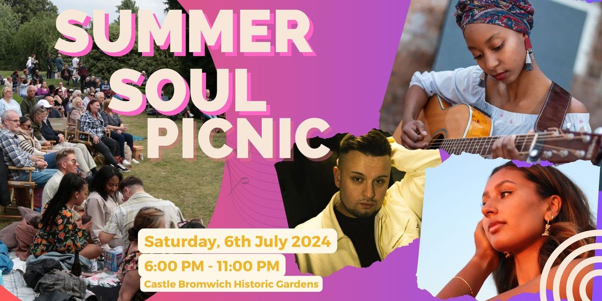 Soul Sessions Brum Presents: A Summer Soul Picnic at Castle Bromwich Hall Gardens