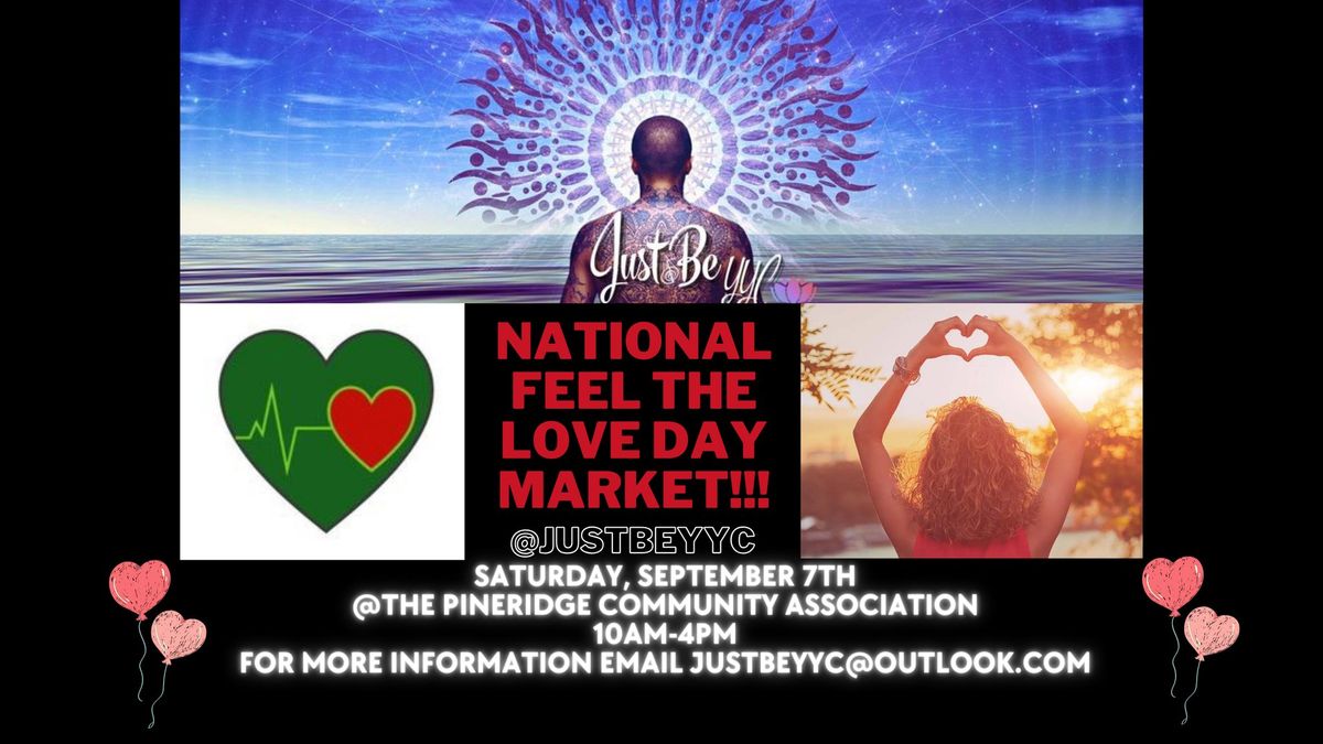 NATIONAL FEEL THE LOVE DAY MARKET!!!
