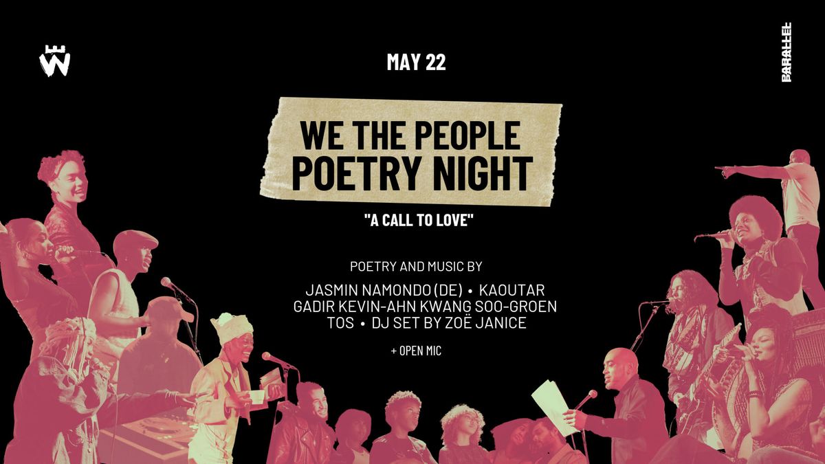 We The People Poetry Night - "A Call To Love"