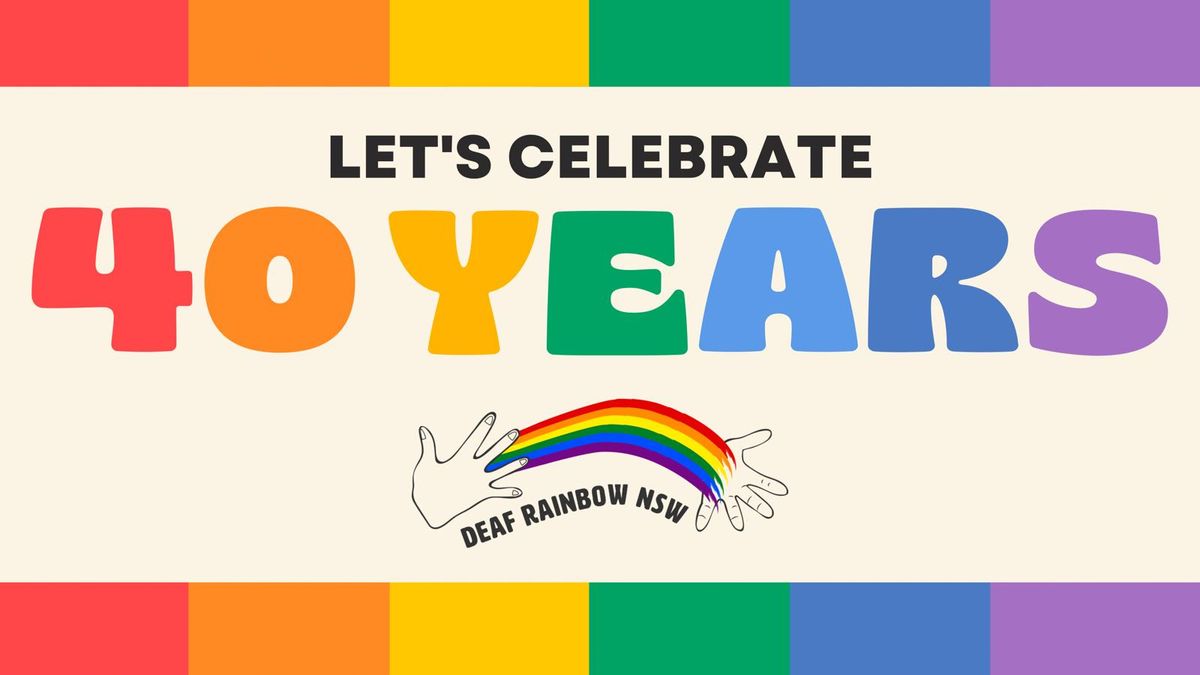 Deaf Rainbow NSW - 40th Anniversary