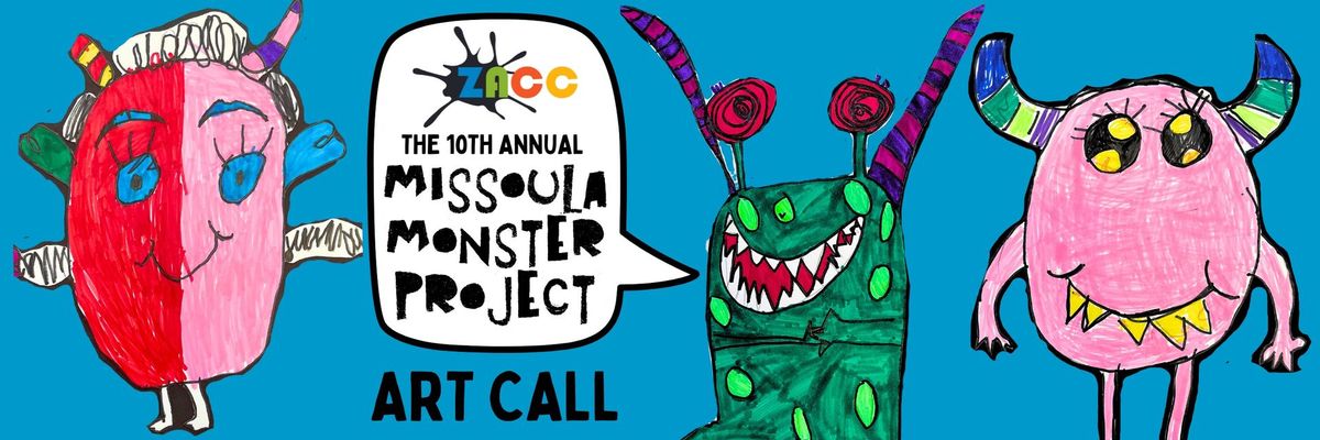 Call for Adult Artists: The 10th Annual Missoula Monster Project Needs You!