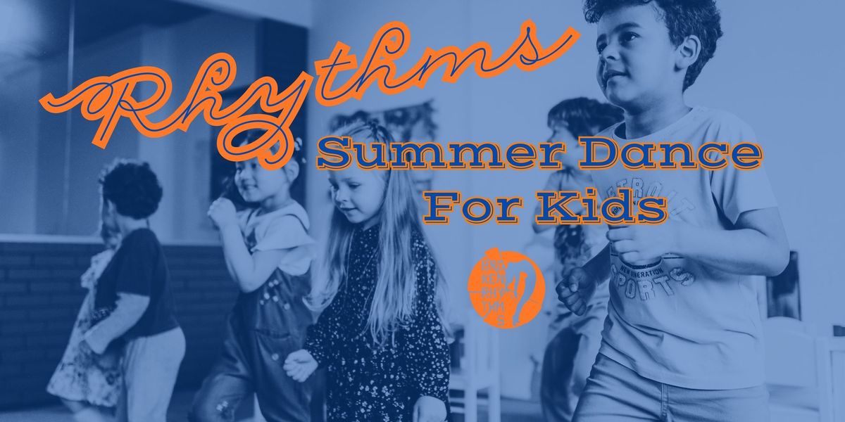 Rhythms Dance Camps: Classic Rhythms (Ages 5-7)