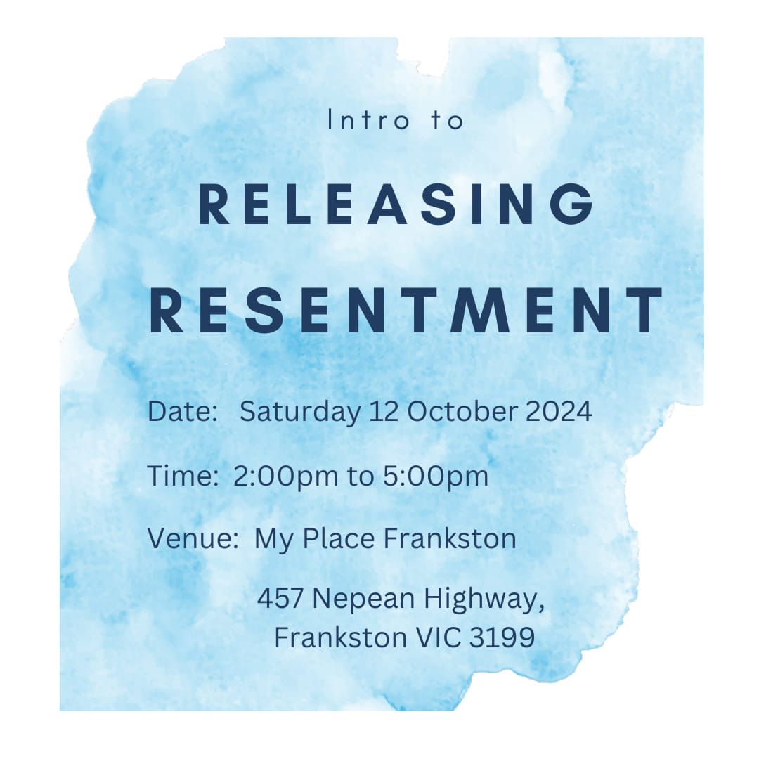 Intro to Releasing Resentment Workshop