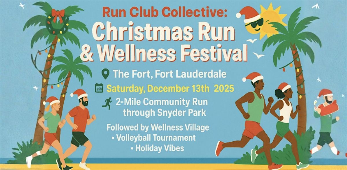 CHRISTMAS RUN CLUB COLLECTIVE & WELLNESS FESTIVAL