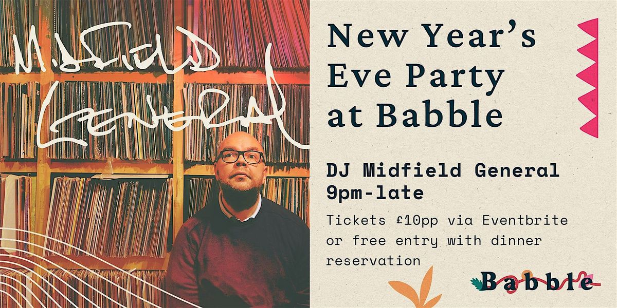 New Year\u2019s Eve at Babble with Midfield General
