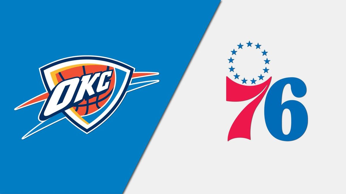 Philadelphia 76ers at Oklahoma City Thunder