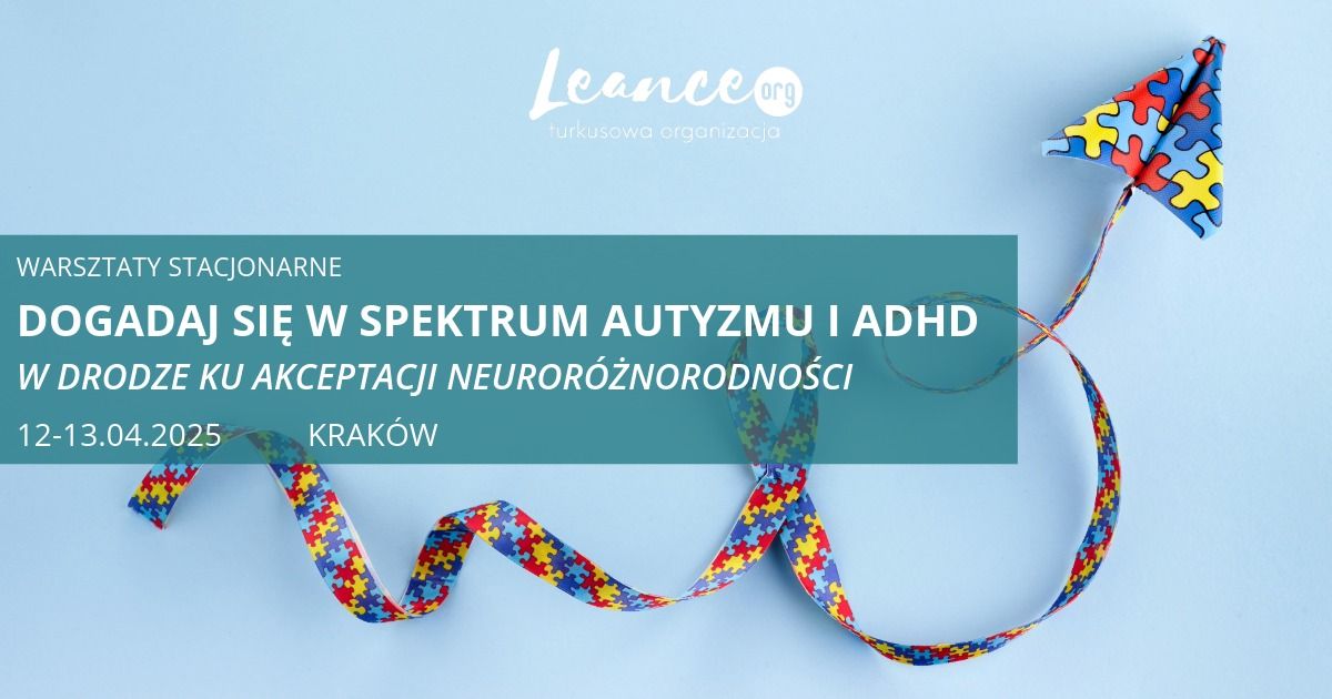 Dogadaj si\u0119 w spektrum autyzmu i ADHD- w drodze ku akceptacji neuror\u00f3\u017cnorodno\u015bci