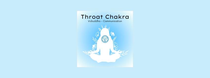 Understanding Your Throat Chakra