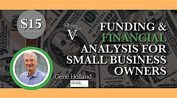 Funding & Financial Analysis for Small Business Owners Workshop