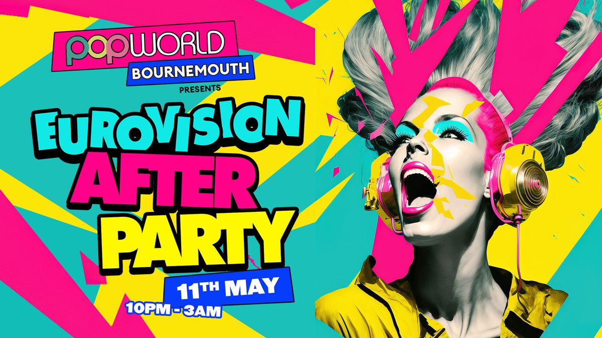 Eurovision After Party @ Popworld Bournemouth