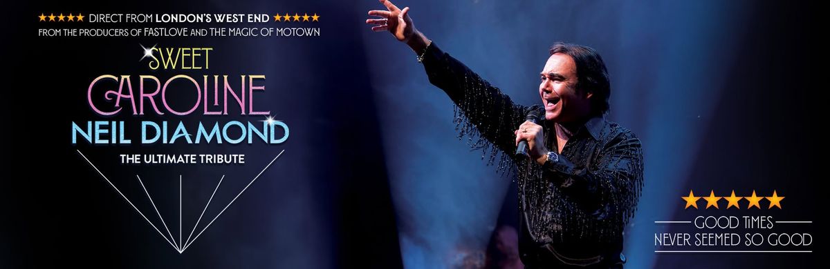 Sweet Caroline: A Tribute to Neil Diamond