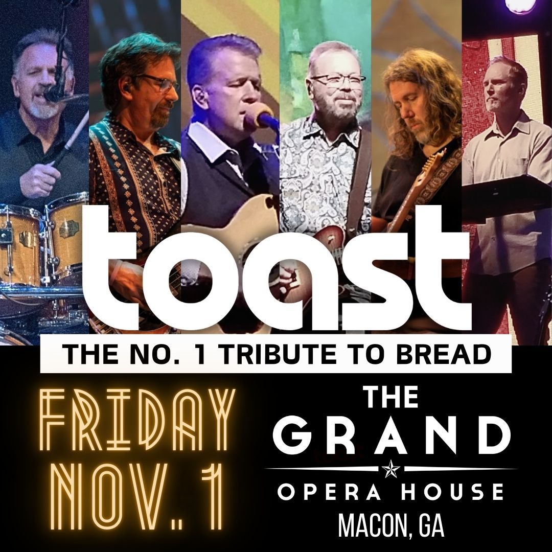 TOAST - No.1 Tribute to BREAD | Macon, GA | Nov. 1