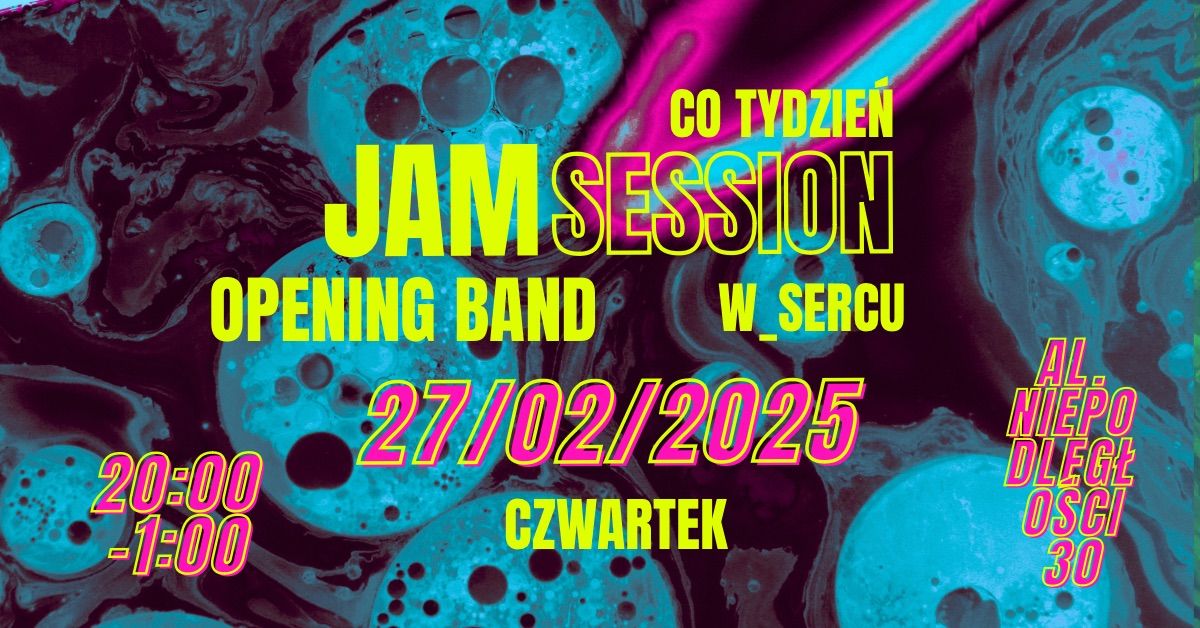 Jam session w_sercu + opening band