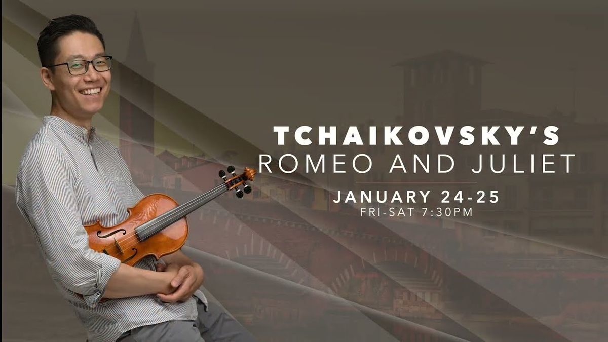 Tchaikovsky's Romeo and Juliet at Bradley Symphony Center