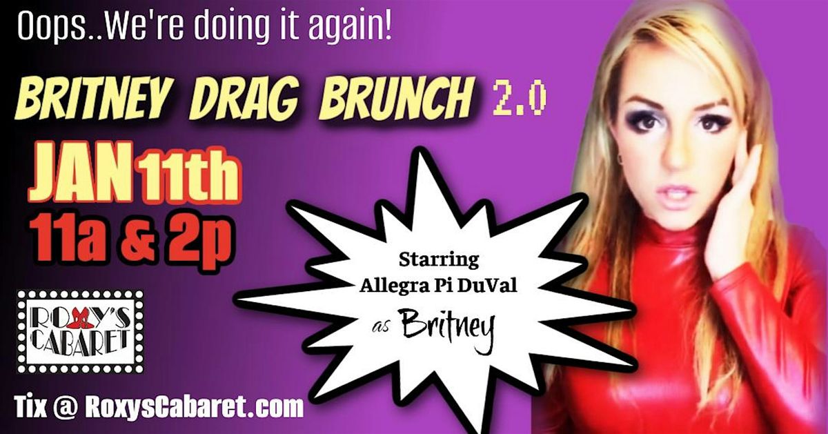 Oops... We're doing it again! Britney Drag Brunch