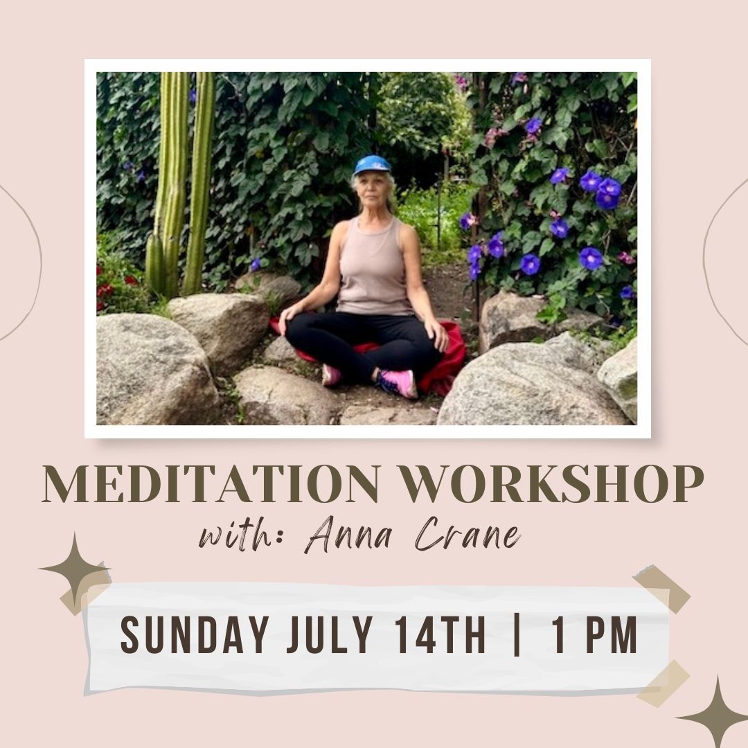 Meditation Workshop w\/Anna Crane