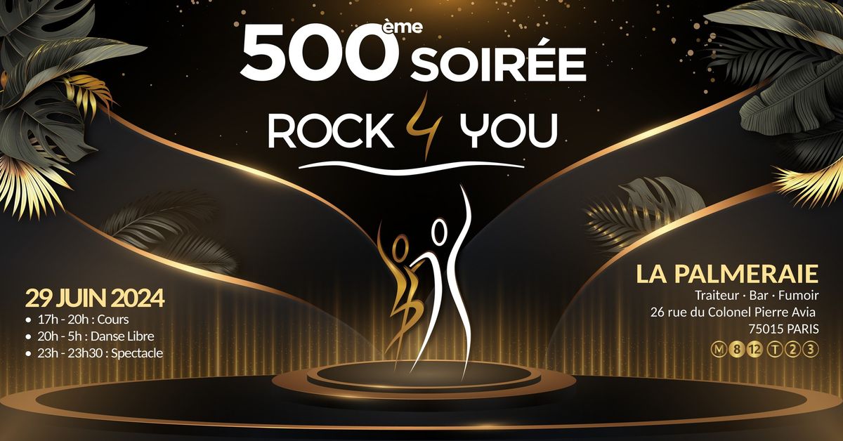 500\u00e8me Soir\u00e9e Rock 4 You - Cours & Soir\u00e9e Rock 4 Temps  |  Gala Rock 4 You saison 2023\/2024