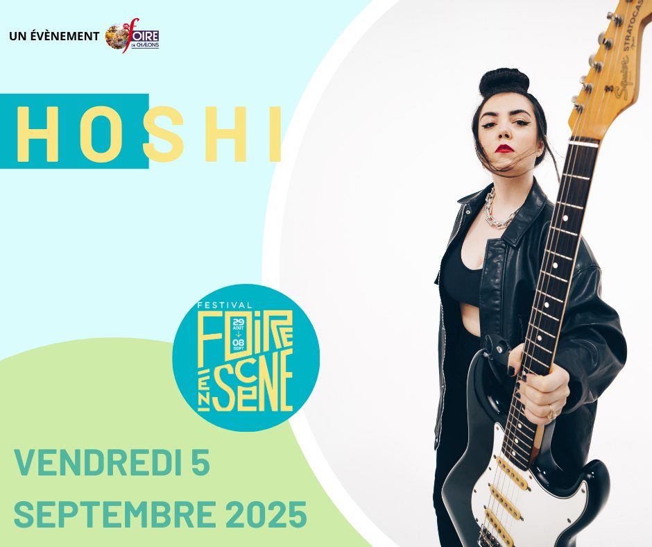 HOSHI - FESTIVAL FOIRE EN SCENE 