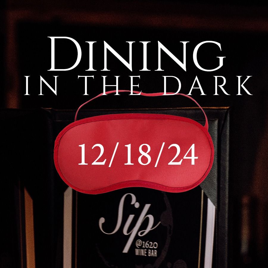 Dining in the dark at Sip