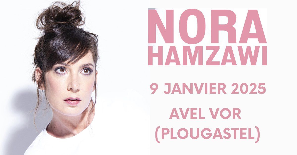 NORA HAMZAWI \u00e0 Plougastel