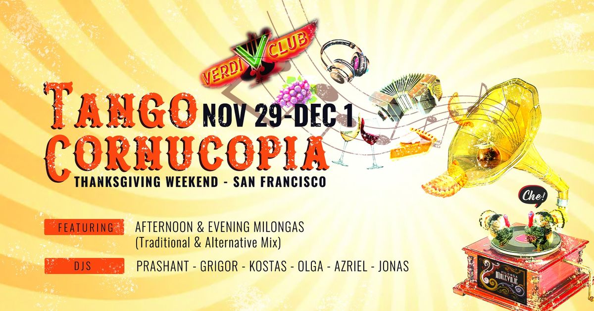 Tango Cornucopia ~ Thanksgiving Tango weekend in San Francisco