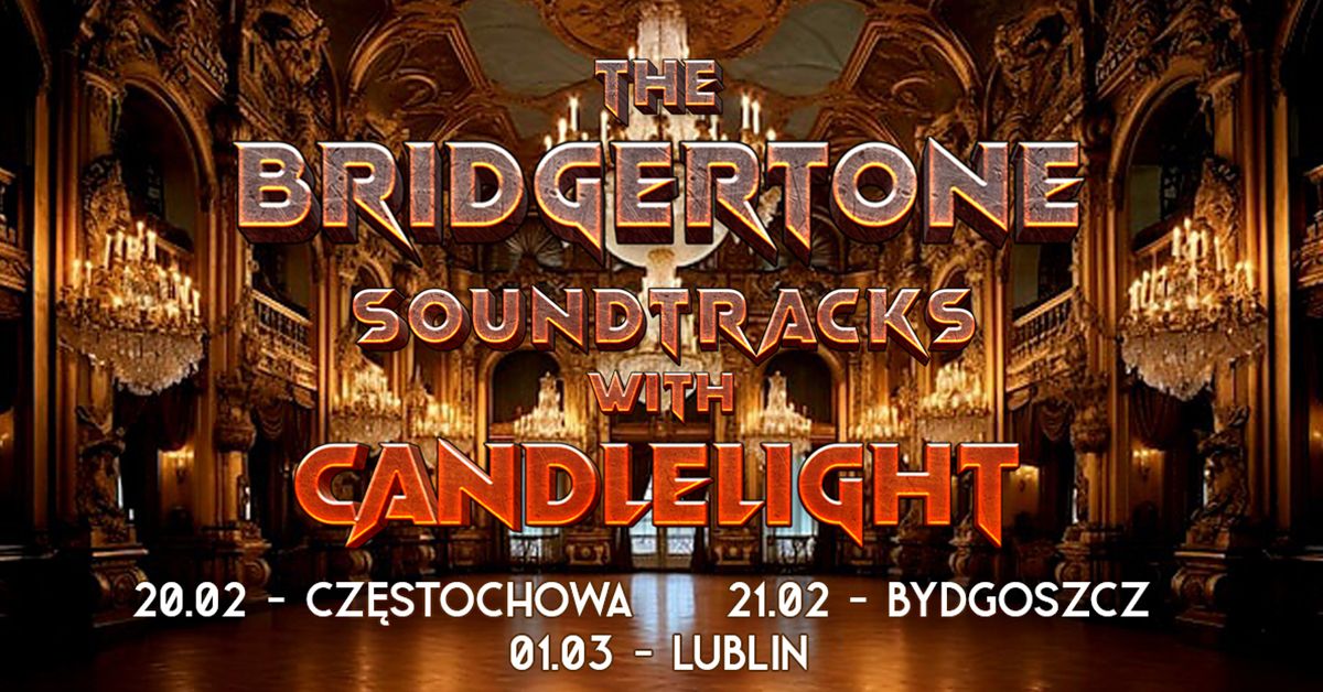 Lublin: The Bridgertone Soundtracks with candlelight