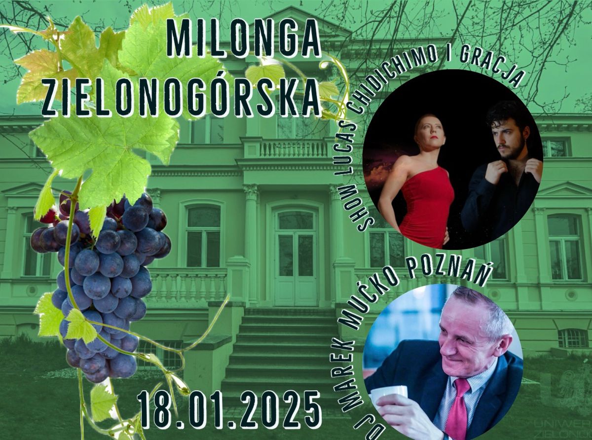 Milonga Zielonog\u00f3rska Show Gracja La Tormenta i Lucas Chidichimo. DJ Marek Mu\u0107ko  