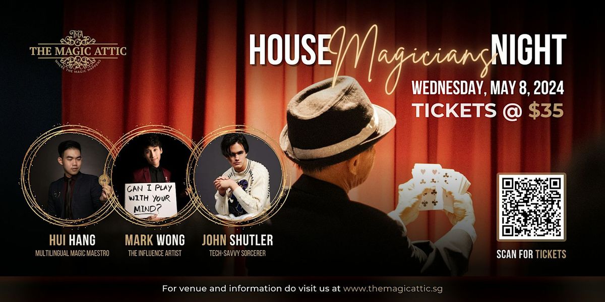 Prepare to be amazed at The Magic Attic's House Magicians Night on May 8th!