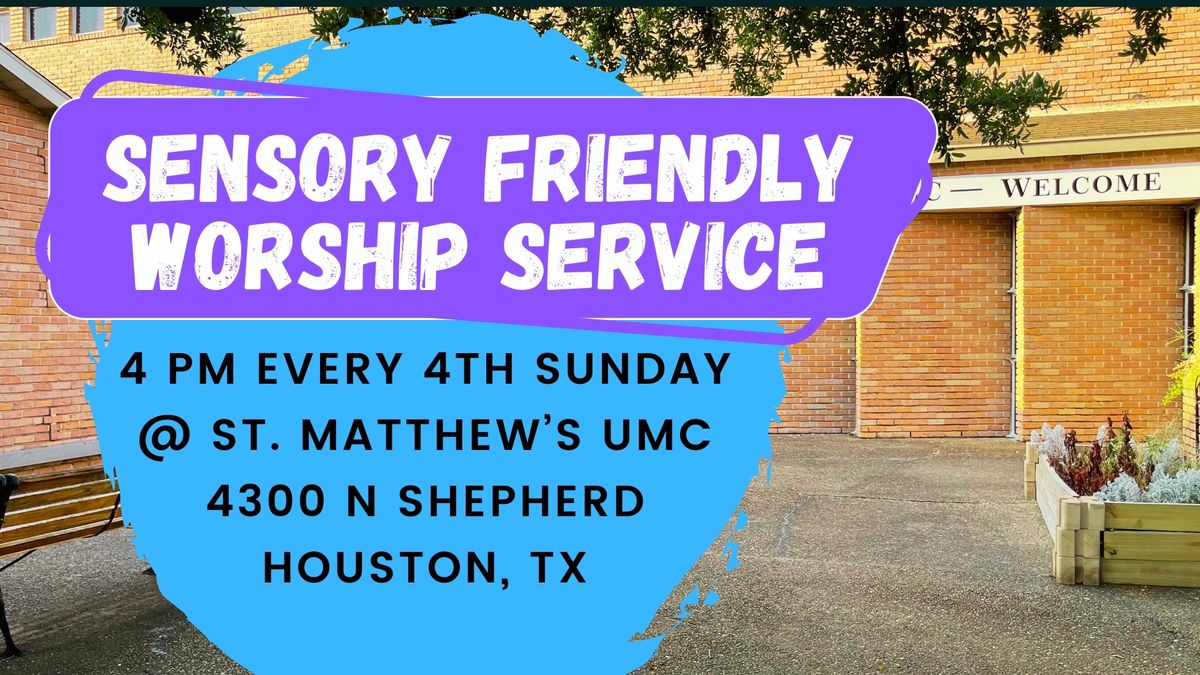 Sensory Friendly Service - Every 4th Sunday