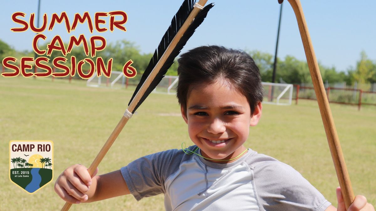Summer Camp Session #6 *Registration Required*