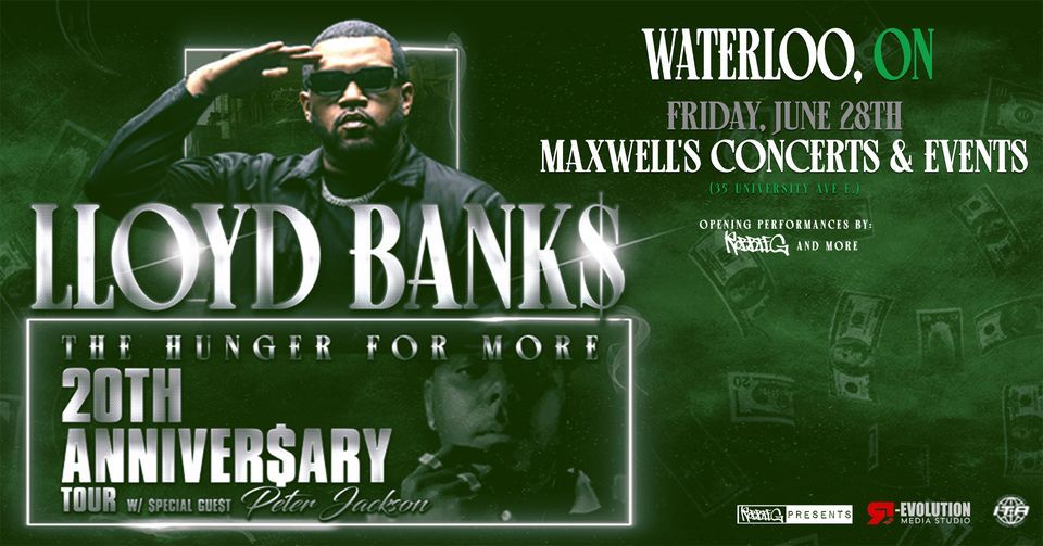 Lloyd Banks in Waterloo June 28th at Maxwell's Concerts with Peter Jackson