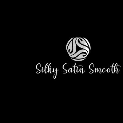 Silky Satin Smooth
