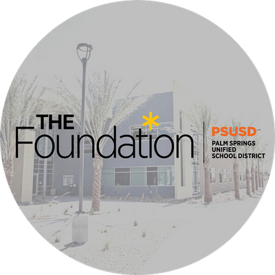 The Foundation of Palm Springs Unified
