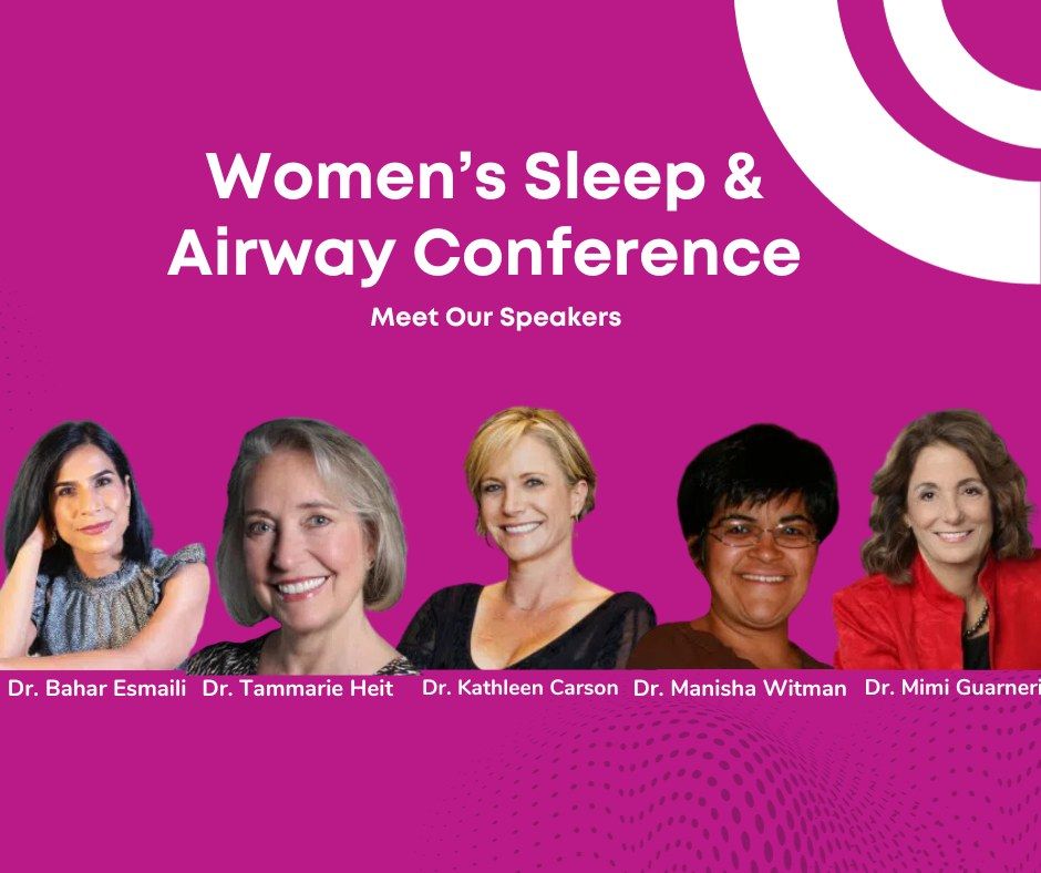 Women's Sleep and Airway Conference