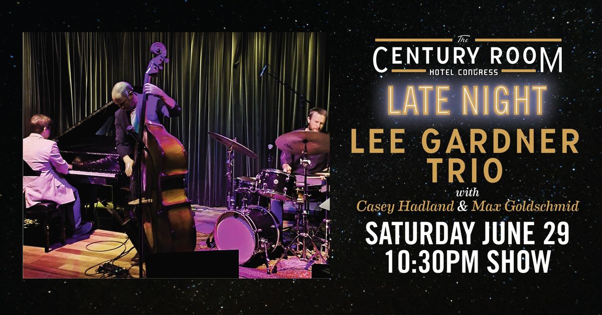 Late Night with Lee Gardner Trio