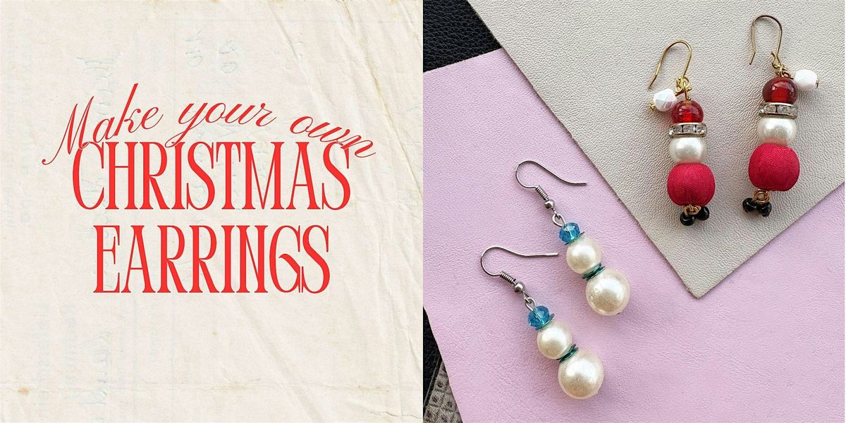 Christmas Earrings Workshop