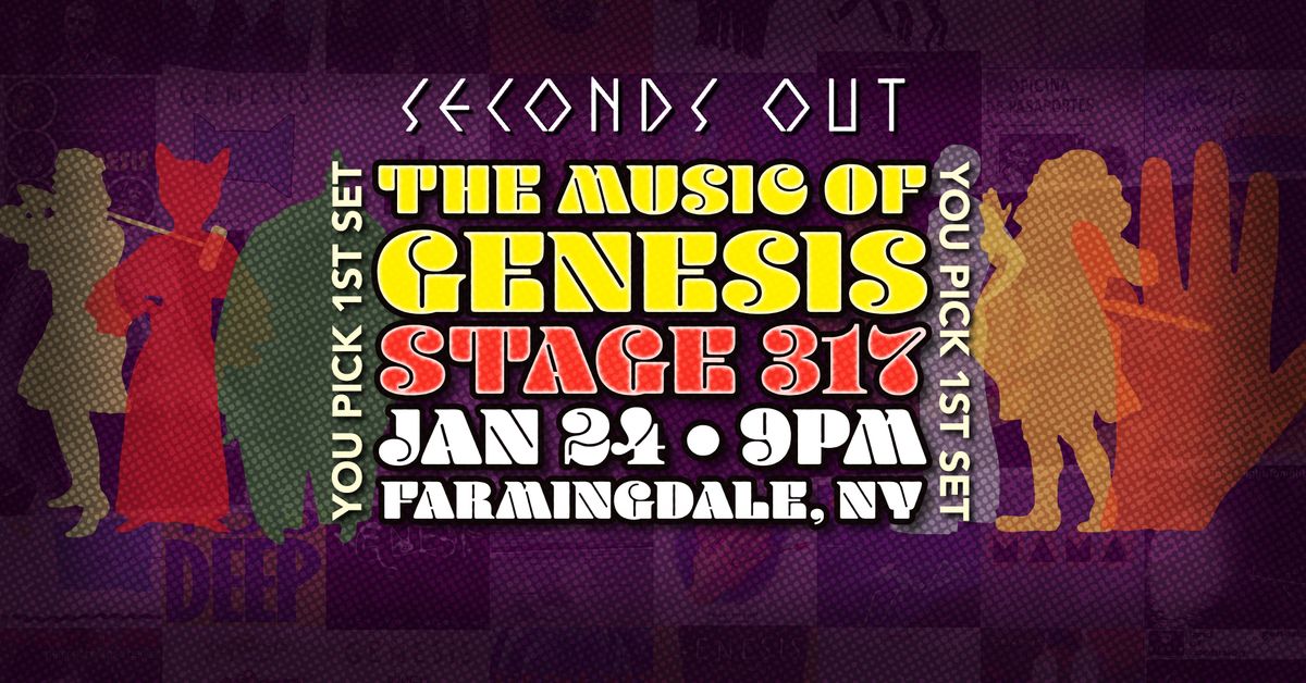 FANS PICK 1st SET: Seconds Out Stage 317 Farmingdale