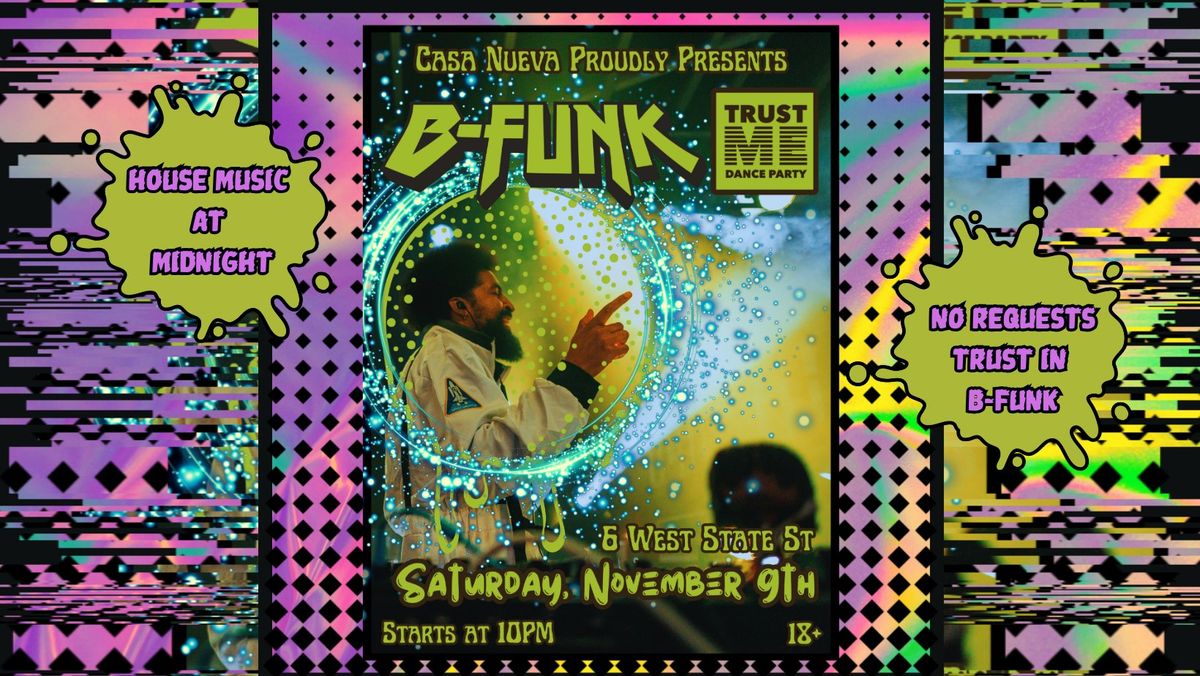 Trust Me Dance Party w\/ DJ B-Funk 