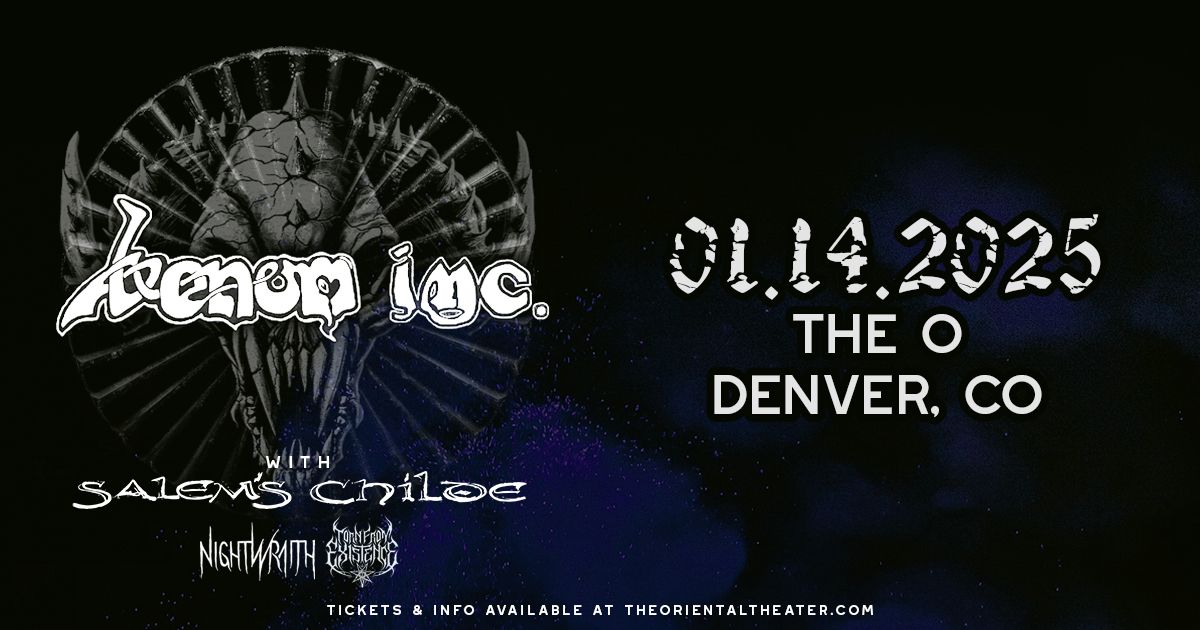 Venom Inc. with Salem's Childe, Nightwraith, and Torn From Existence | Denver, CO