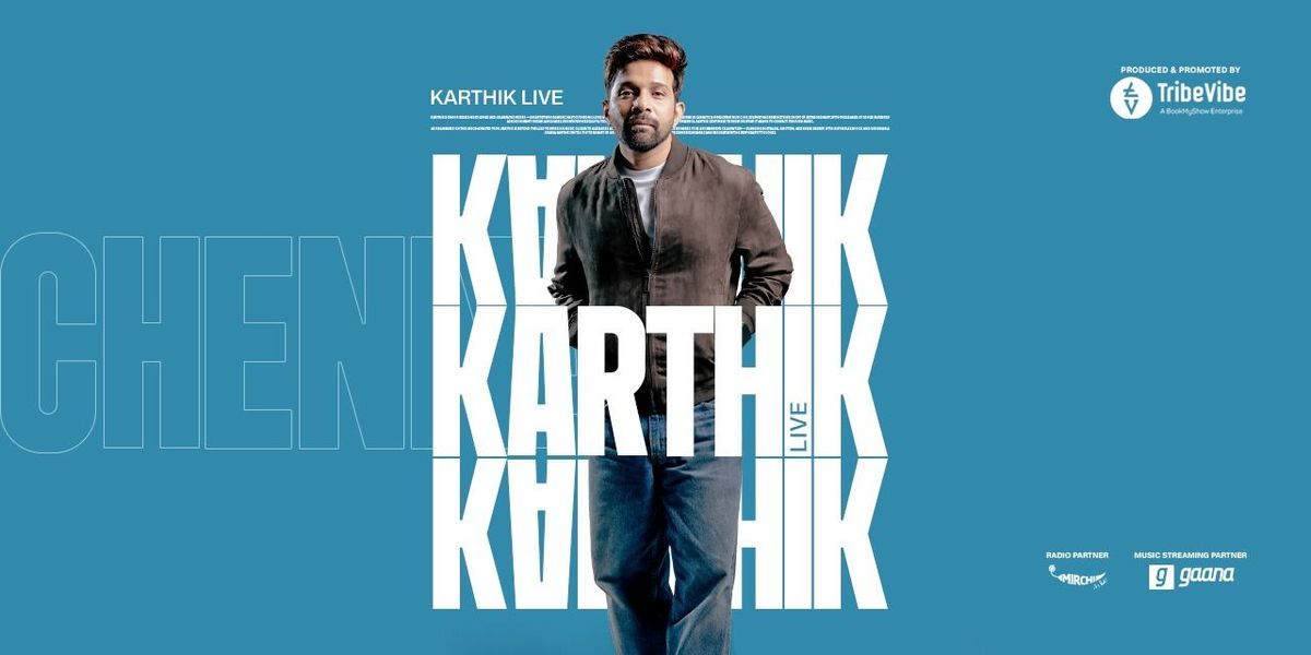 Karthik Live - Chennai