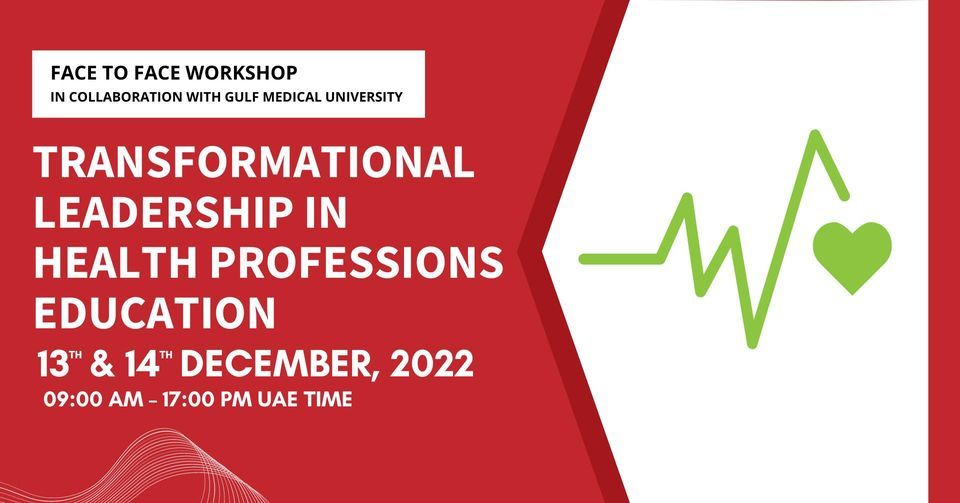 Face to Face Workshop on Transformational Leadership in Health Professions Education