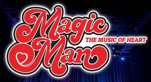 MAGIC MAN (The Music of Heart)