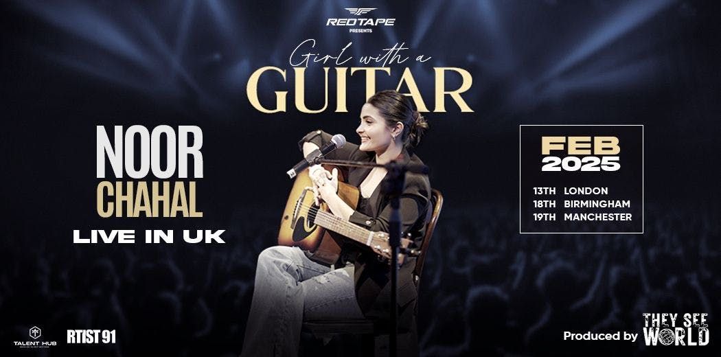 Noor Chahal Live: Girl with a Guitar - Concert &amp; Afterparty (London)