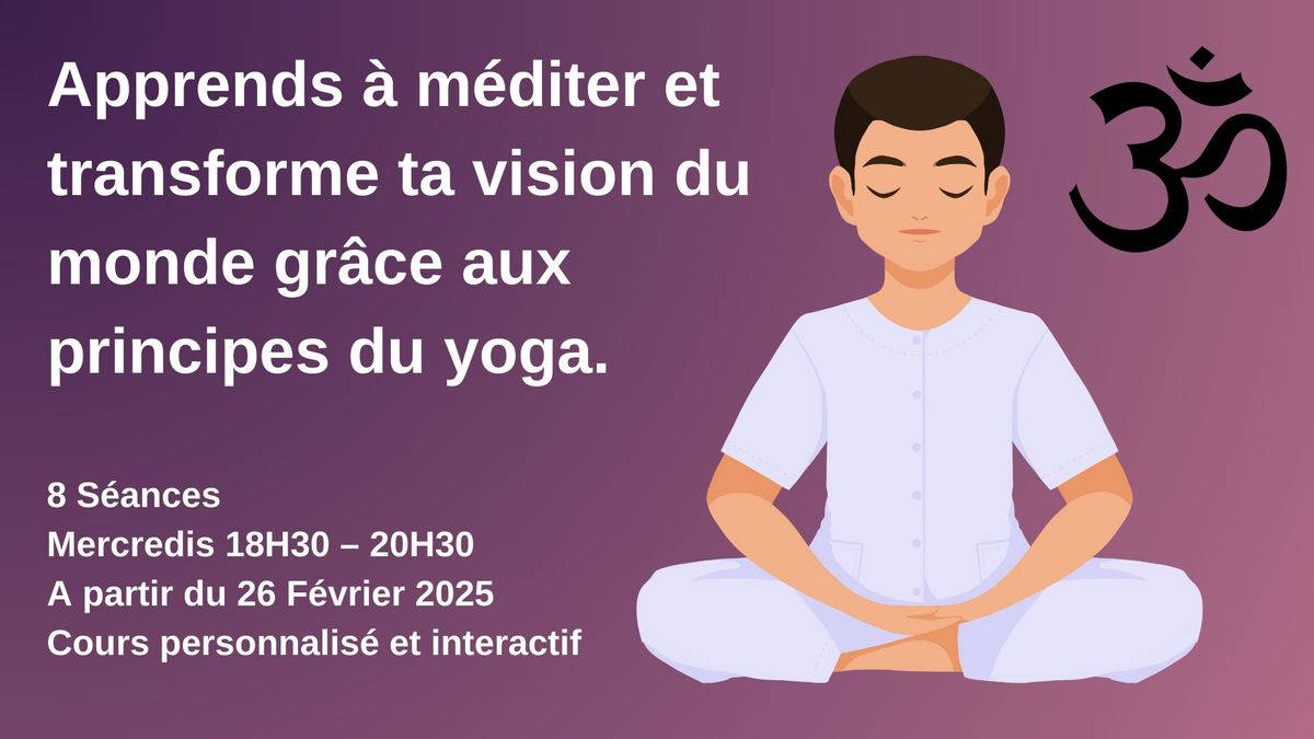 Cours de MEDITATION\ud83e\uddd8\ud83c\udffe\u200d\u2640\ufe0f et PHILOSOPHIE du YOGA \ud83e\udd13