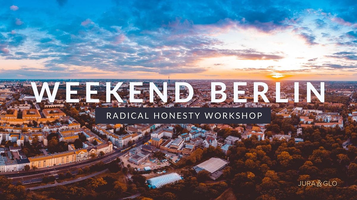 Radical Honesty Weekend Workshop| Berlin
